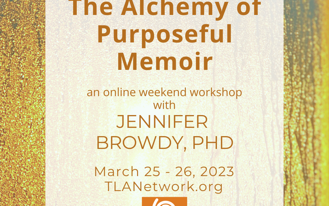 The Alchemy of Purposeful Memoir